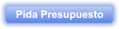 Pida Presupuesto