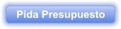 Pida Presupuesto